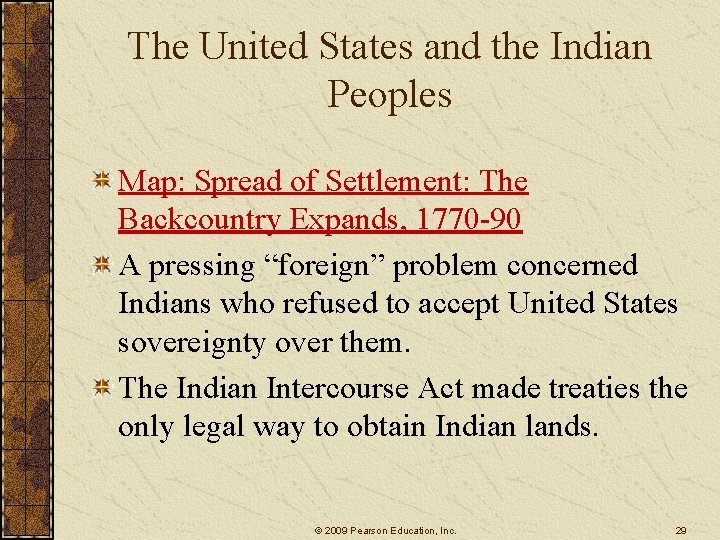 The United States and the Indian Peoples Map: Spread of Settlement: The Backcountry Expands,