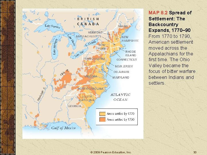 MAP 8. 2 Spread of Settlement: The Backcountry Expands, 1770– 90 From 1770 to