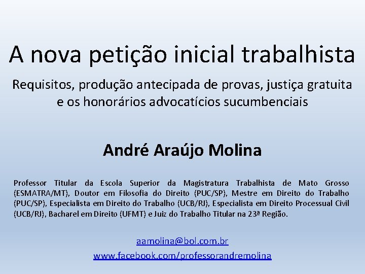 A nova petição inicial trabalhista Requisitos, produção antecipada de provas, justiça gratuita e os