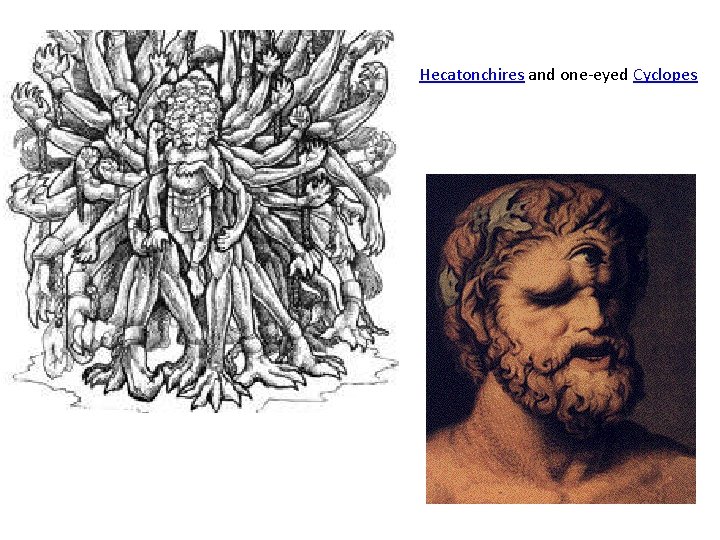 Hecatonchires and one-eyed Cyclopes 