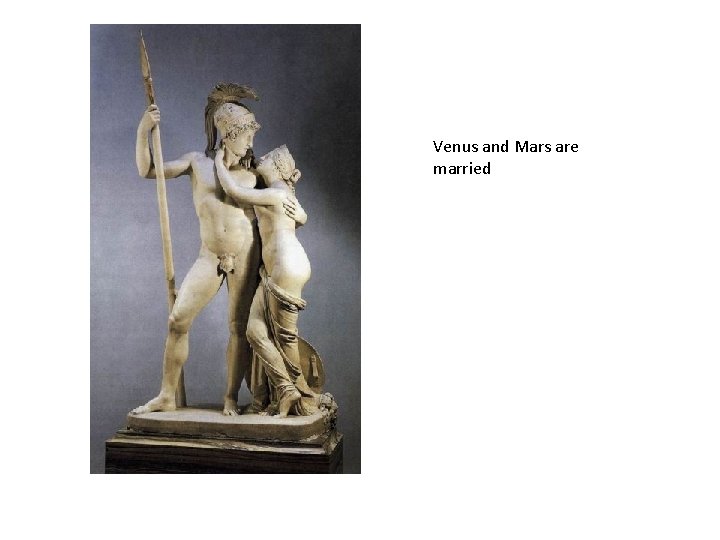 Venus and Mars are married 