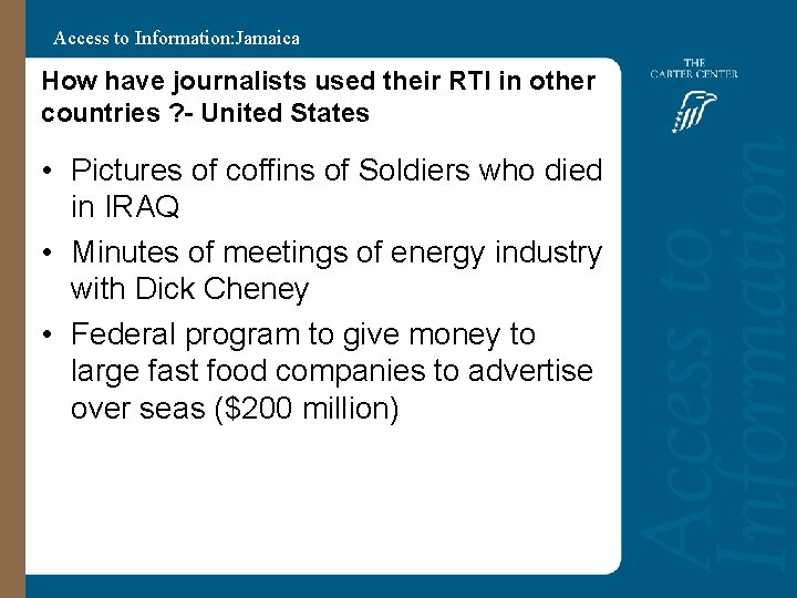 Access to Information: Jamaica How have journalists used their RTI in other countries ?