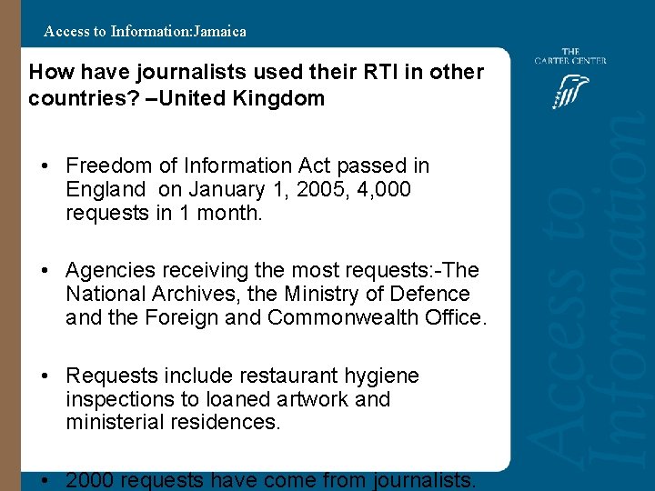 Access to Information: Jamaica How have journalists used their RTI in other countries? –United