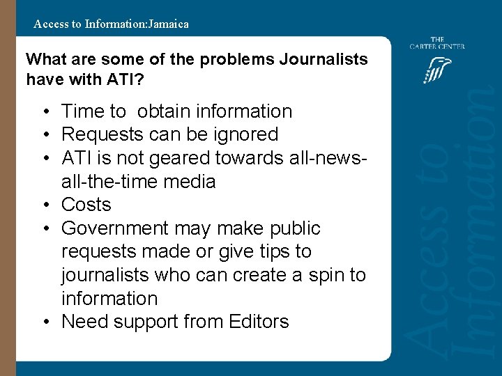 Access to Information: Jamaica What are some of the problems Journalists have with ATI?