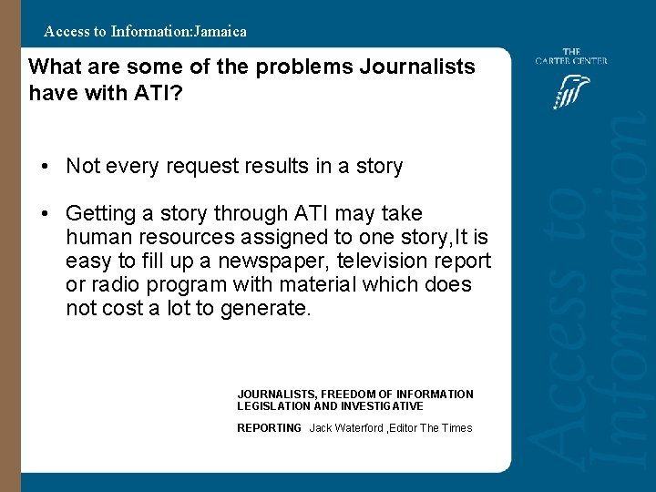 Access to Information: Jamaica What are some of the problems Journalists have with ATI?