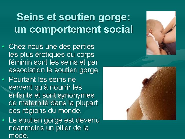 Seins et soutien gorge: un comportement social • Chez nous une des parties les