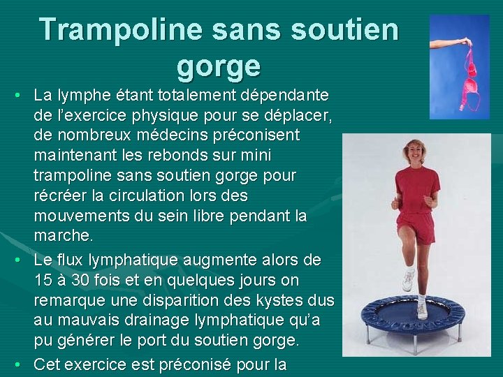 Trampoline sans soutien gorge • La lymphe étant totalement dépendante de l’exercice physique pour