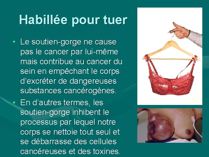 Habillée pour tuer • Le soutien-gorge ne cause pas le cancer par lui-même mais