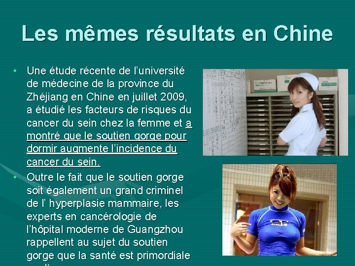 Les mêmes résultats en Chine • Une étude récente de l’université de médecine de