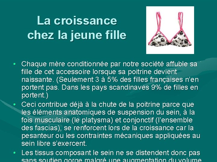 La croissance chez la jeune fille • Chaque mère conditionnée par notre société affuble