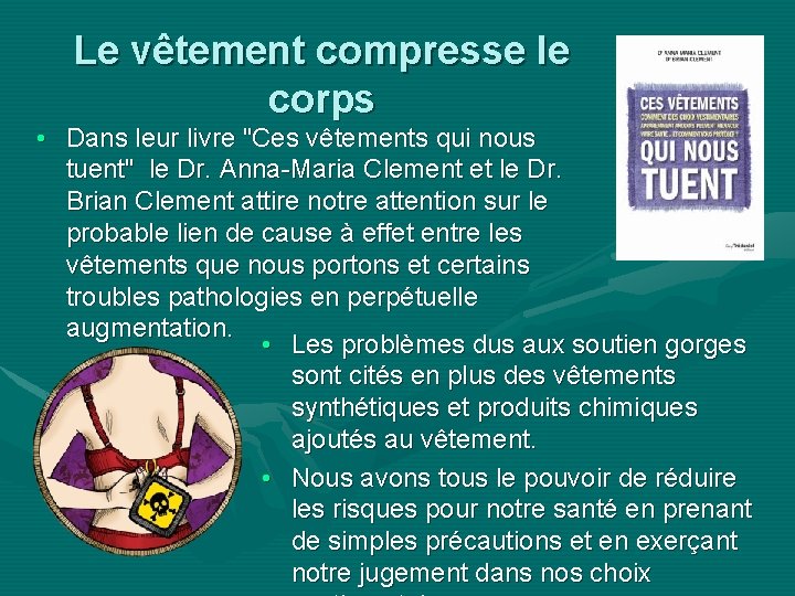 Le vêtement compresse le corps • Dans leur livre "Ces vêtements qui nous tuent"