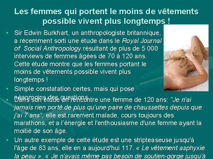 Les femmes qui portent le moins de vêtements possible vivent plus longtemps ! •