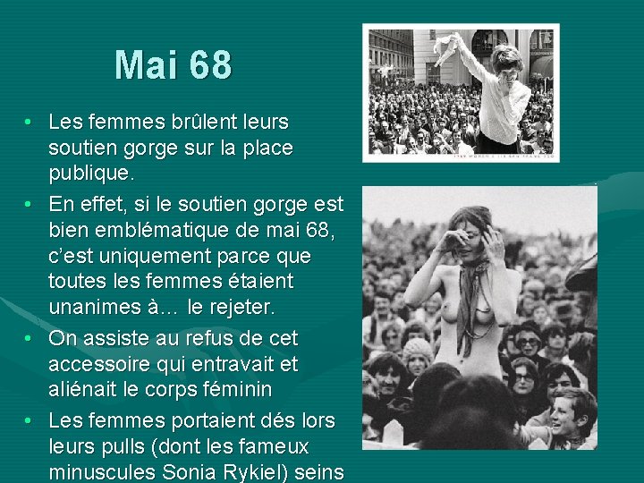 Mai 68 • Les femmes brûlent leurs soutien gorge sur la place publique. •
