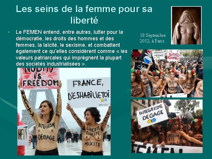 Les seins de la femme pour sa liberté • Le FEMEN entend, entre autres,