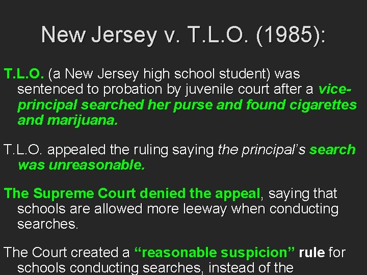 New Jersey v. T. L. O. (1985): T. L. O. (a New Jersey high
