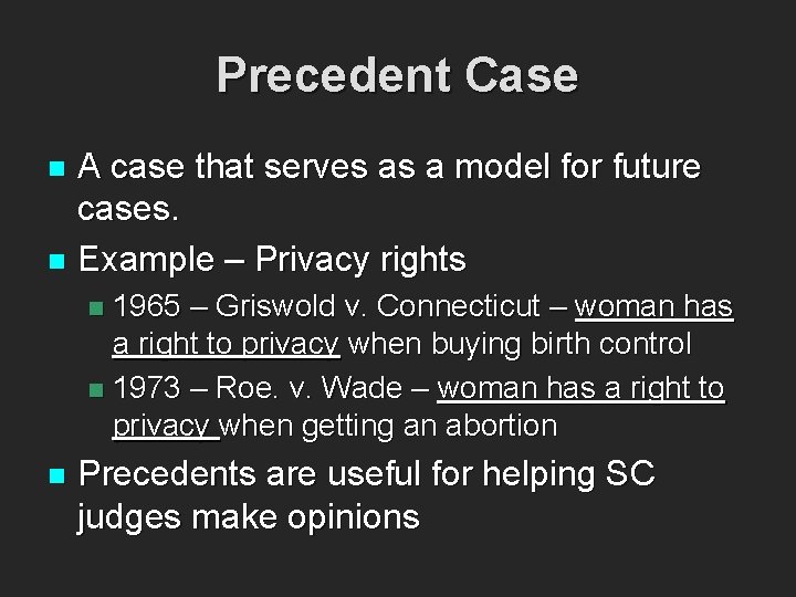Precedent Case A case that serves as a model for future cases. n Example