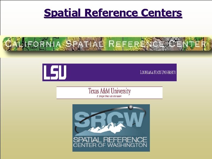 Spatial Reference Centers 