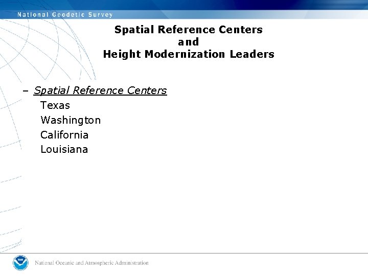 Spatial Reference Centers and Height Modernization Leaders – Spatial Reference Centers Texas Washington California