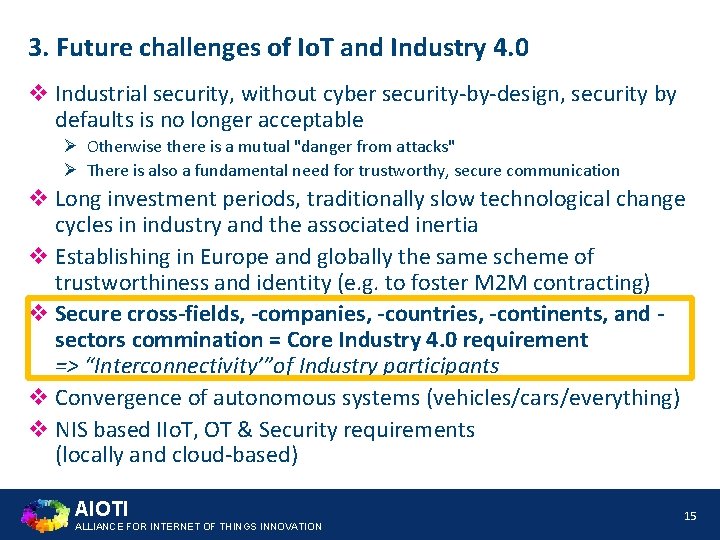 3. Future challenges of Io. T and Industry 4. 0 v Industrial security, without