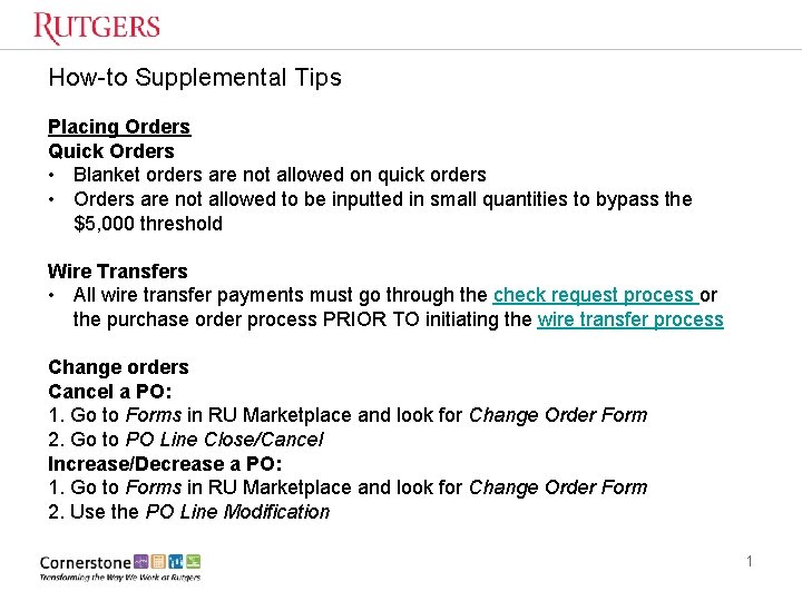 How-to Supplemental Tips Placing Orders Quick Orders • Blanket orders are not allowed on