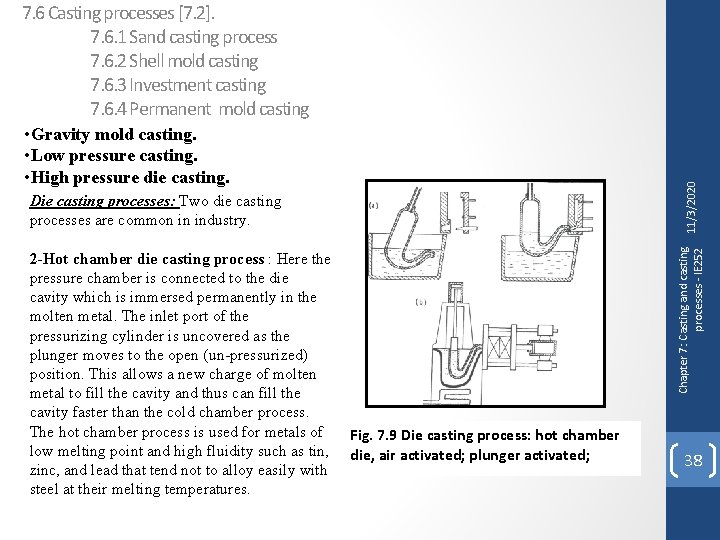 7. 6 Casting processes [7. 2]. 7. 6. 1 Sand casting process 7. 6.