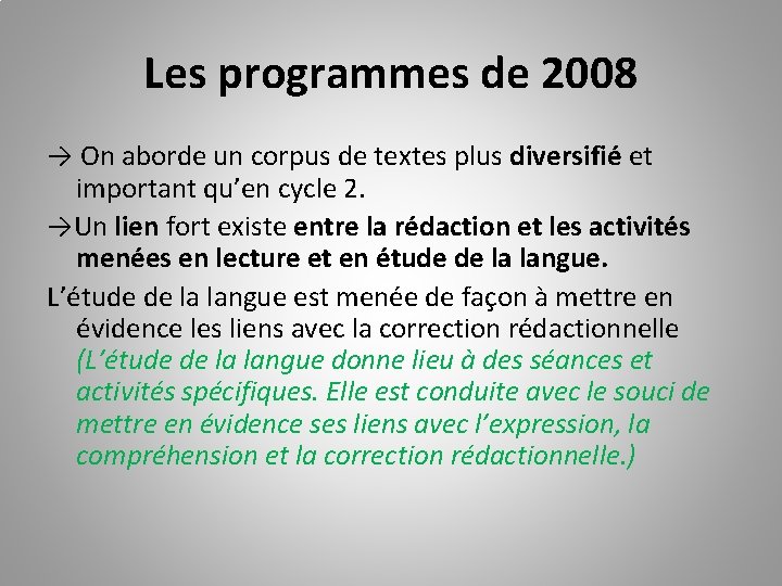 Les programmes de 2008 → On aborde un corpus de textes plus diversifié et