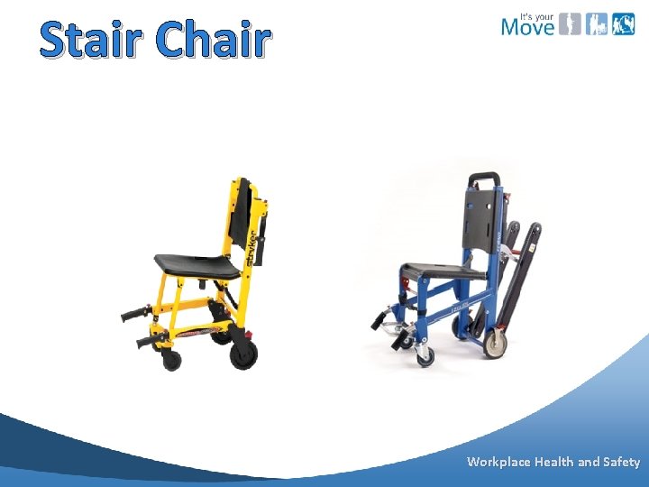 Stair Chair Workplace Health and Safety 