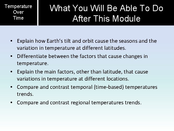 Temperature Over Time What You Will Be Able To Do After This Module •