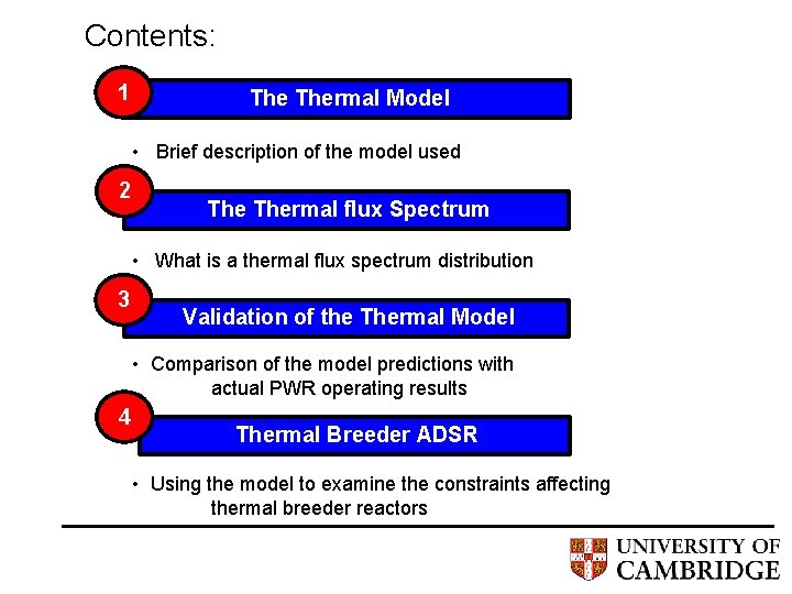 Contents: 1 Thermal Model • Brief description of the model used 2 Thermal flux