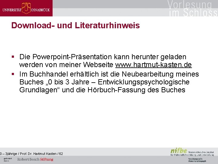 Download- und Literaturhinweis § Die Powerpoint-Präsentation kann herunter geladen werden von meiner Webseite www.