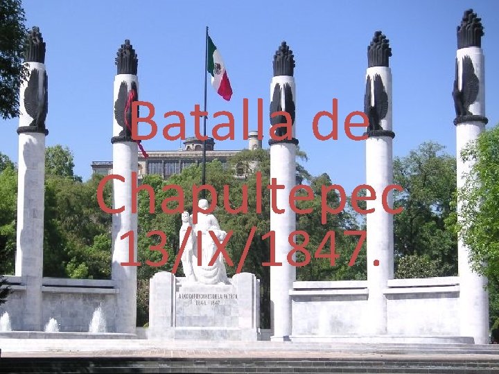 Batalla de Chapultepec 13/IX/1847. 