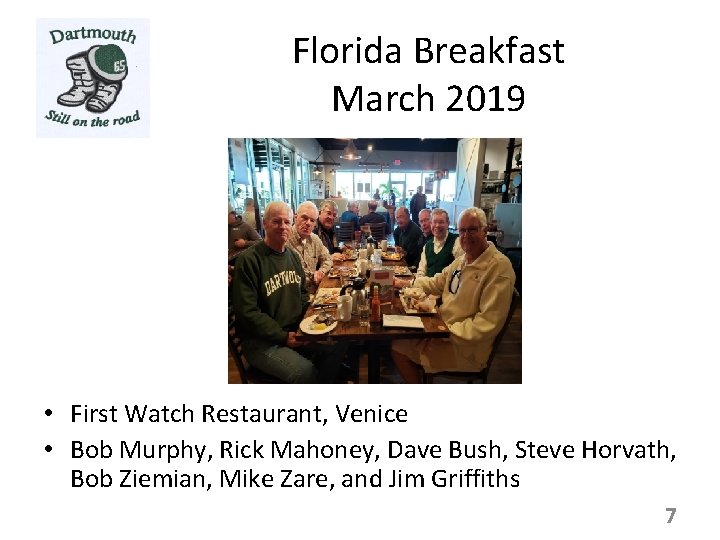 Florida Breakfast March 2019 • First Watch Restaurant, Venice • Bob Murphy, Rick Mahoney,