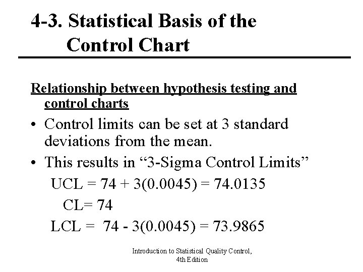 4 -3. Statistical Basis of the Control Chart Relationship between hypothesis testing and control