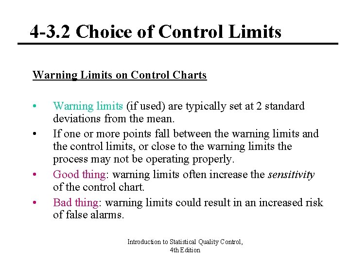 4 -3. 2 Choice of Control Limits Warning Limits on Control Charts • •