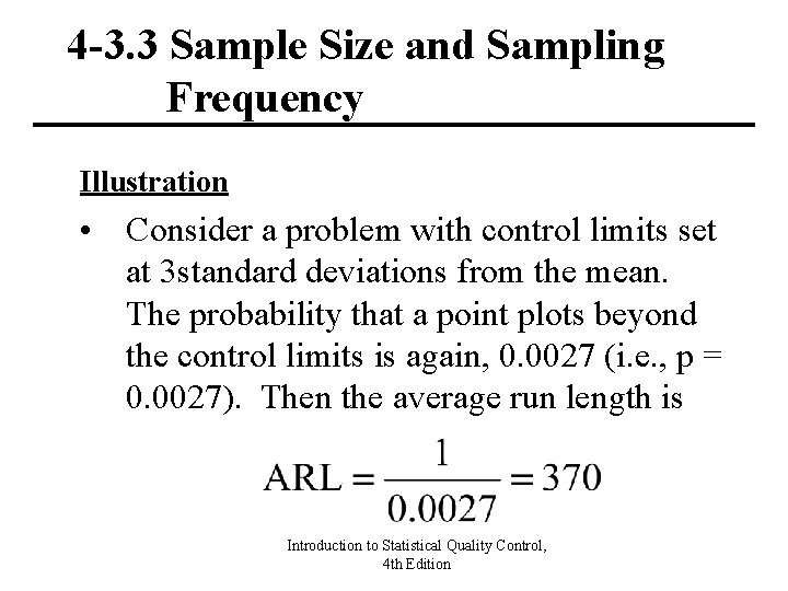 4 -3. 3 Sample Size and Sampling Frequency Illustration • Consider a problem with