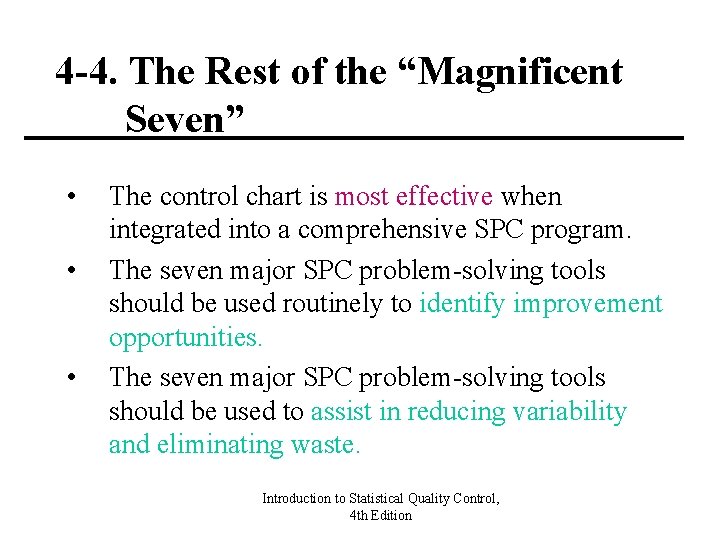 4 -4. The Rest of the “Magnificent Seven” • • • The control chart