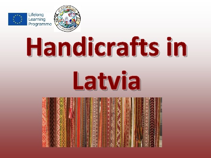 Handicrafts in Latvia 