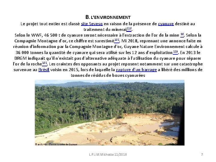 B. L’ENVIRONNEMENT Le projet tout entier est classé site Seveso en raison de la