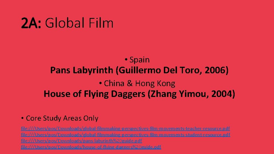 2 A: Global Film • Spain Pans Labyrinth (Guillermo Del Toro, 2006) • China
