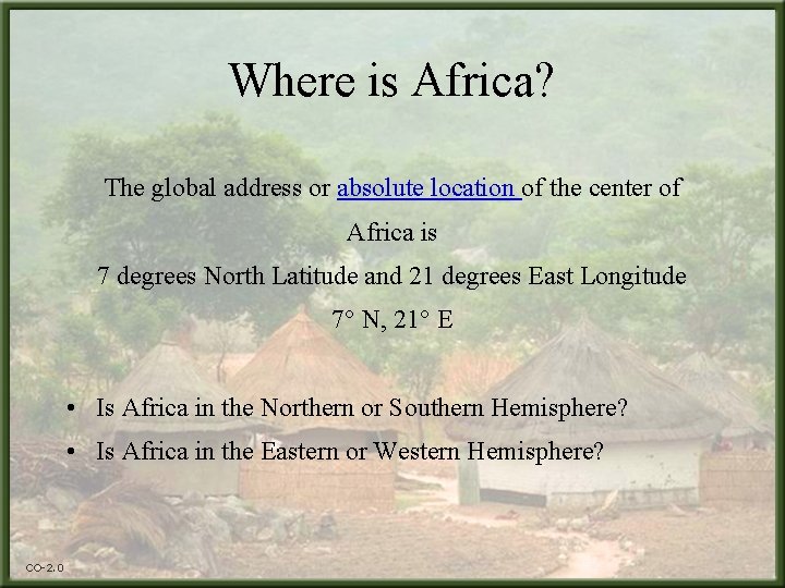 Where is Africa? The global address or absolute location of the center of Africa