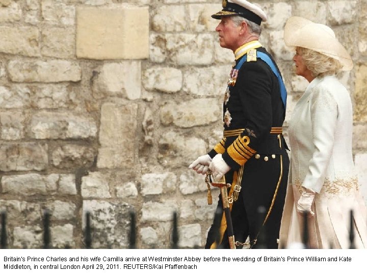 Britain's Prince Charles and his wife Camilla arrive at Westminster Abbey before the wedding