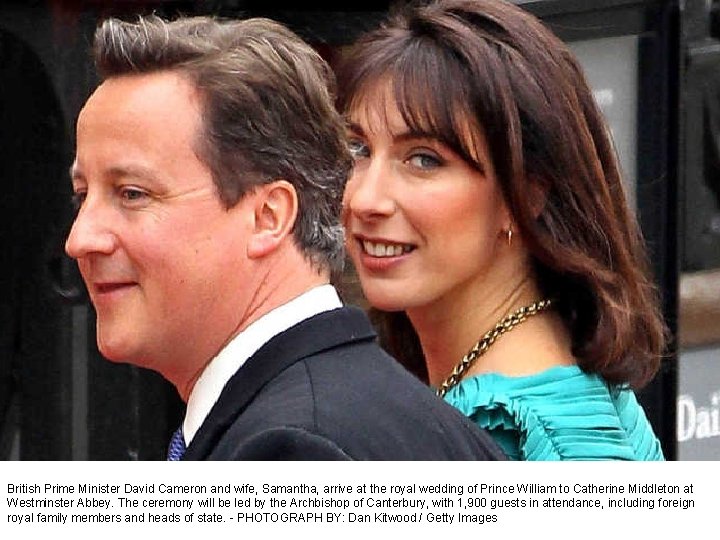 British Prime Minister David Cameron and wife, Samantha, arrive at the royal wedding of