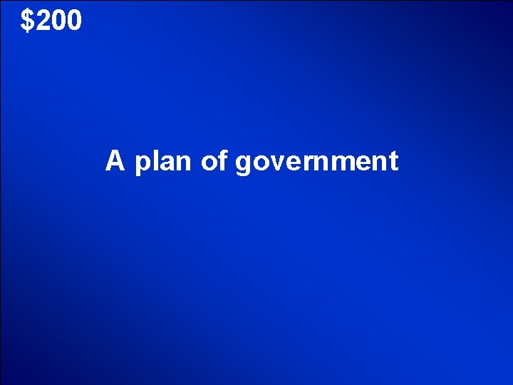 © Mark E. Damon - All Rights Reserved $200 A plan of government 