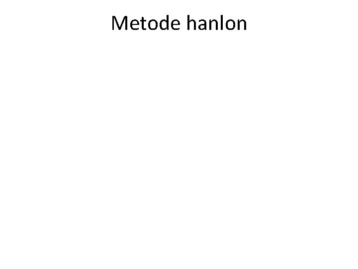 Metode hanlon 