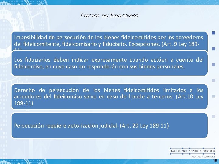 EFECTOS DEL FIDEICOMISO Imposibilidad de persecución de los bienes fideicomitidos por los acreedores del