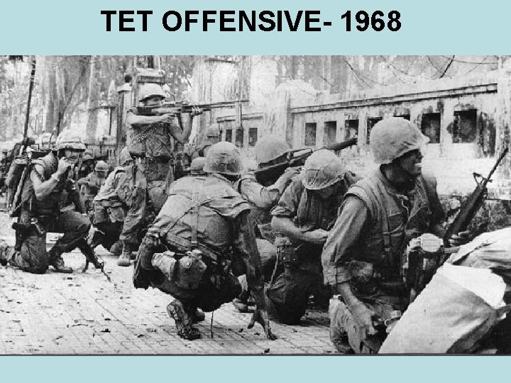 TET OFFENSIVE- 1968 