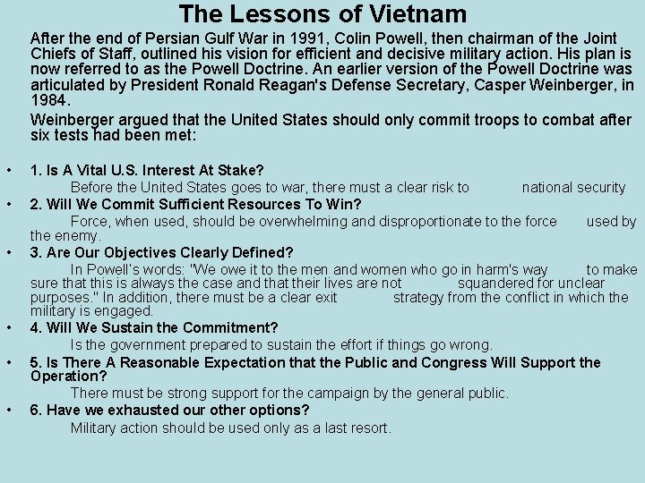 The Lessons of Vietnam After the end of Persian Gulf War in 1991, Colin