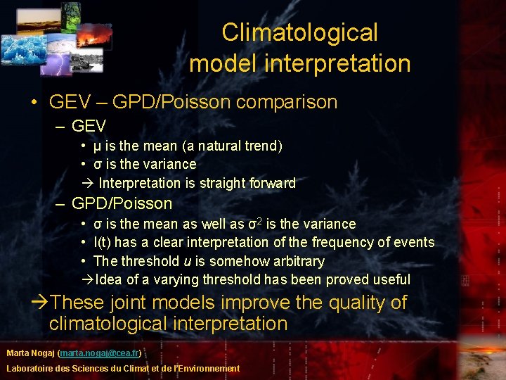 Climatological model interpretation • GEV – GPD/Poisson comparison – GEV • μ is the Climatological model interpretation • GEV – GPD/Poisson comparison – GEV • μ is the