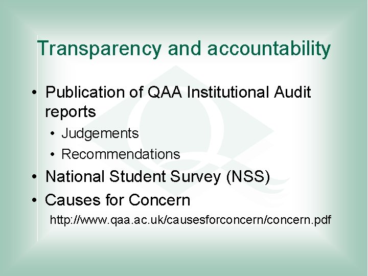 Transparency and accountability • Publication of QAA Institutional Audit reports • Judgements • Recommendations