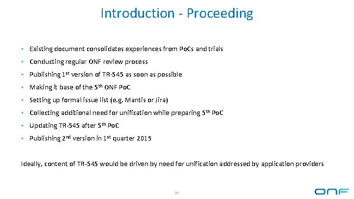 Introduction - Proceeding • Existing document consolidates experiences from Po. Cs and trials •